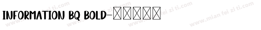 Information BQ Bold字体转换